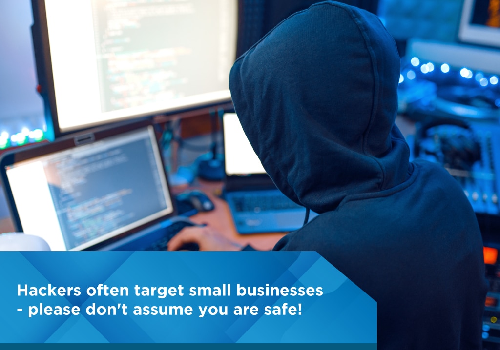 hackers often target small businesses