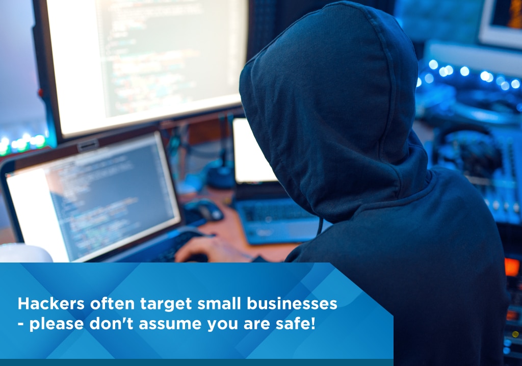 hackers often target small businesses hackers often target small businesses