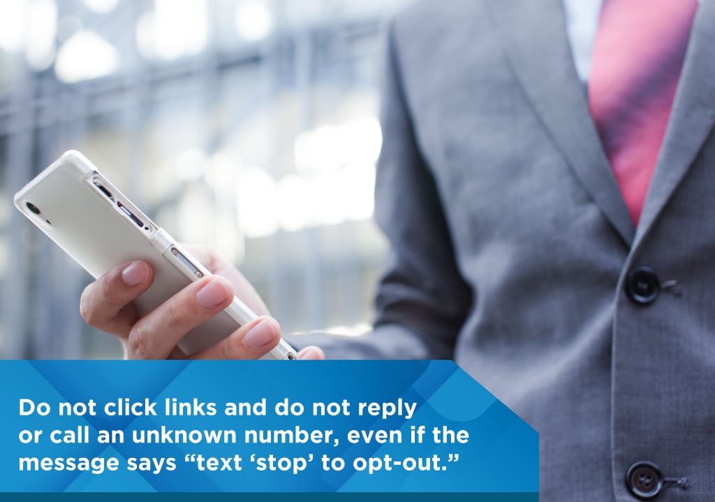 never click on links or reply to an unknown number